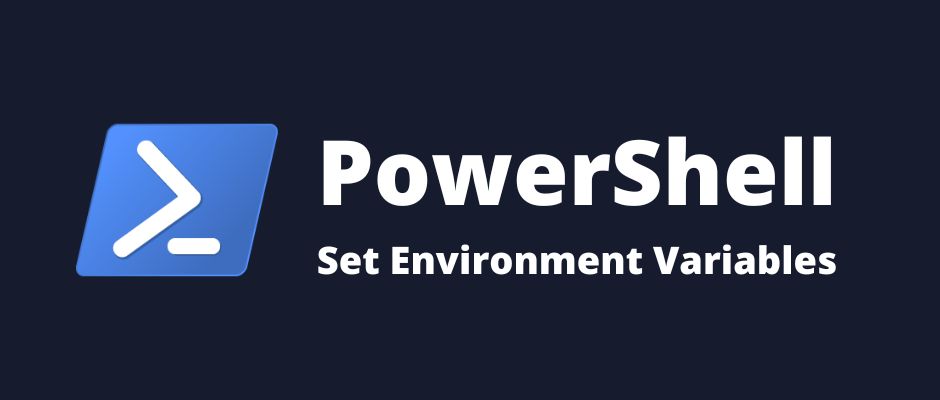 PowerShell Set Environment Variables MsHub