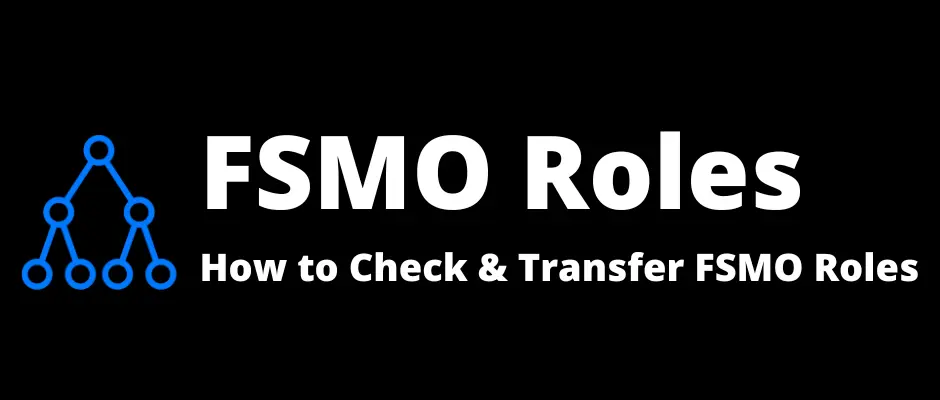 check and transfer fsmo roles