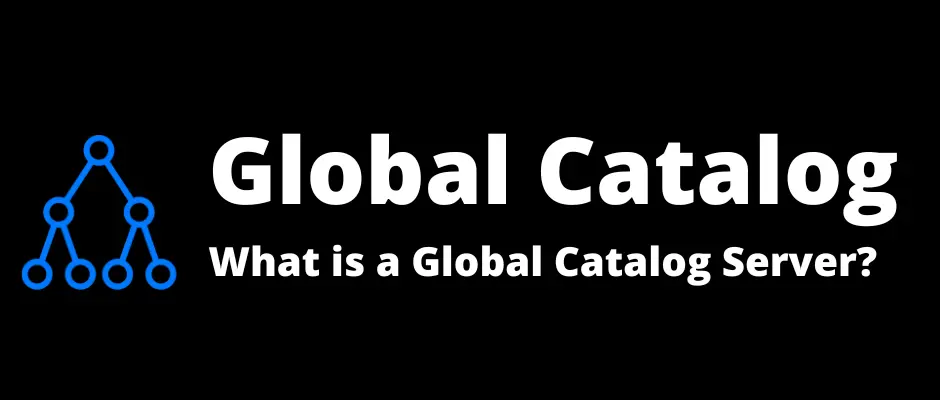 What Is Global Catalog Server